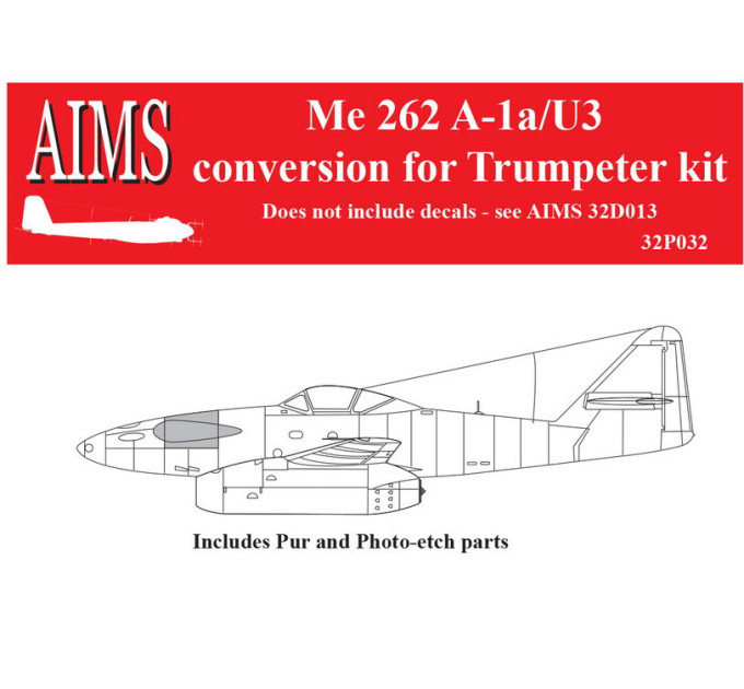 Me 262 A-1a/U3 conversion AIMS 32P032
