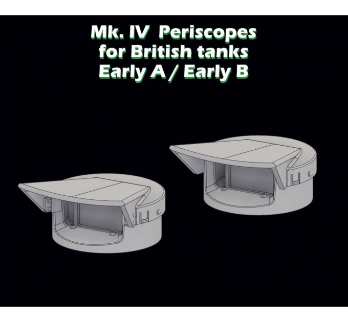 Перископи Mk.IV для британських танків - ранні A/ ранні B